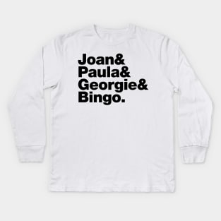 Joan&Paula&Georgie&Bingo. Kids Long Sleeve T-Shirt